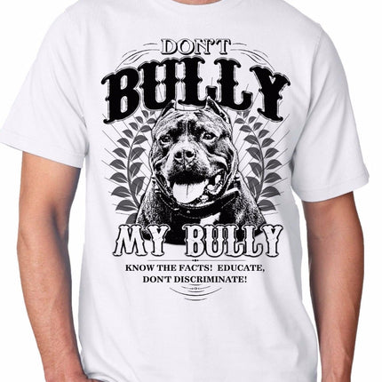 Don't Bully My Bully Pit Bull Cotton T-shirt - Wnkrs