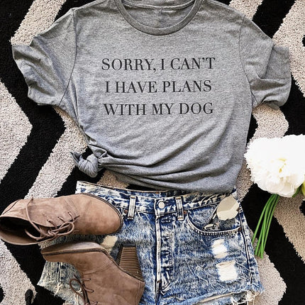 Women's Sorry I Have Plans With My Dog Printed T-Shirt - Wnkrs