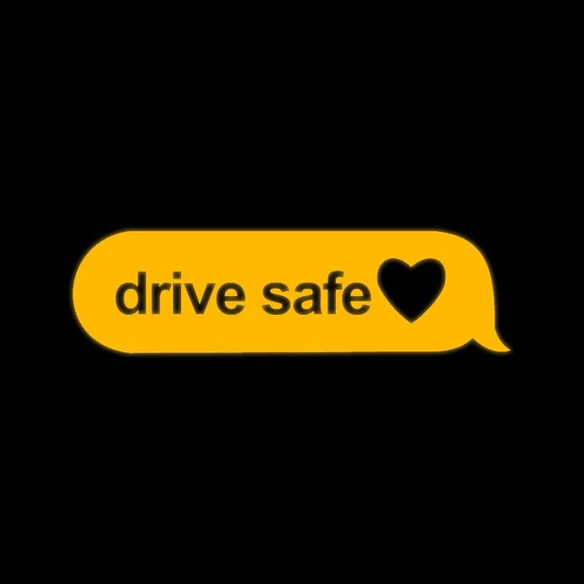 Drive Safe Text Message Vinyl Car Decal - Weatherproof & Customizable Auto Sticker - Wnkrs