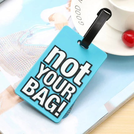 Cute "Not Your Bag" Silicone Luggage Tags