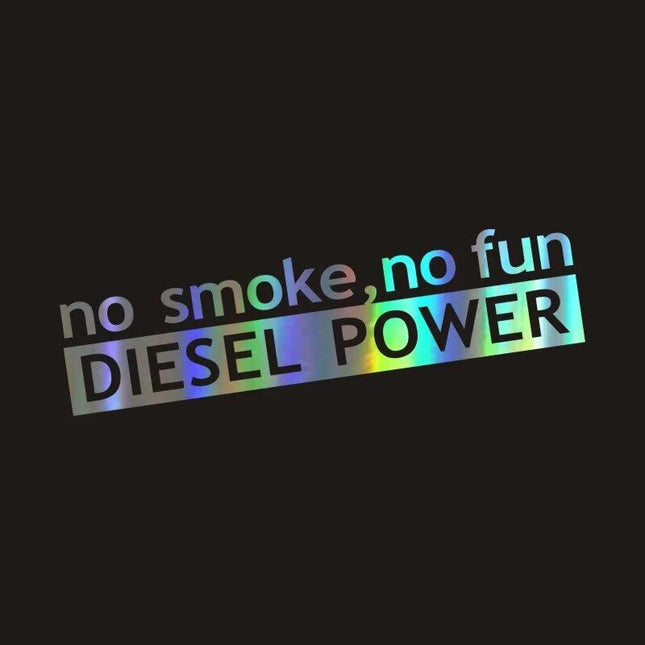 Diesel Power No Smoke No Fun Vinyl Car Sticker – Versatile and Customizable Decal - Wnkrs