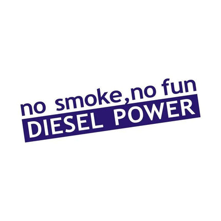 Diesel Power No Smoke No Fun Vinyl Car Sticker – Versatile and Customizable Decal - Wnkrs