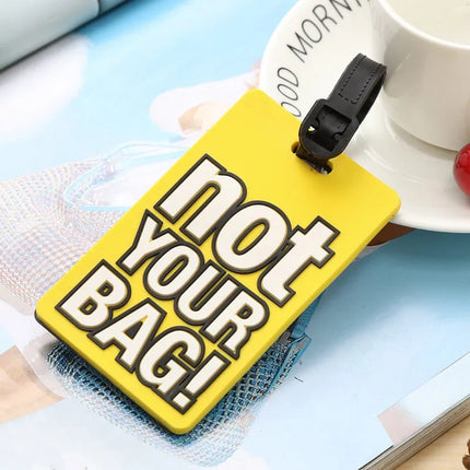 Cute "Not Your Bag" Silicone Luggage Tags