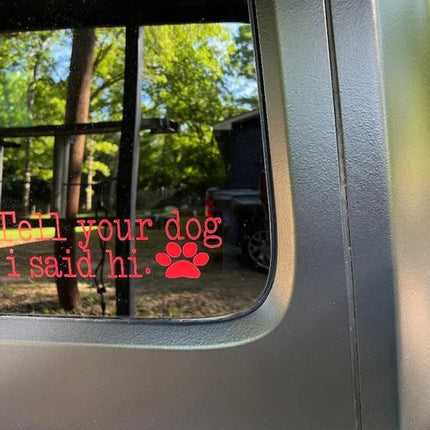 Friendly Greeting Dog Lover Vinyl Decal for Cars & Bumpers - Wnkrs