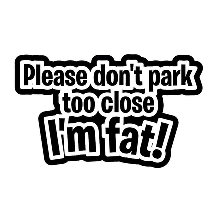 Chuckle-Inducing 'I'm Fat' Parking Space Car Sticker - Humorous Vinyl Decal - Wnkrs