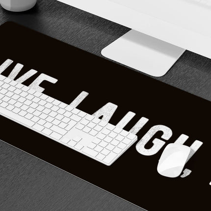 Live Laugh Love Desk Mat - Trendy Desk Pad - Cool Laptop Desk Mat - wnkrs