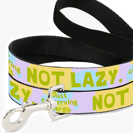 I Am Not Lazy Pet Leash - Quote Leash - Themed Leash for Dogs - wnkrs