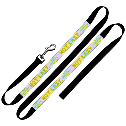 I Am Not Lazy Pet Leash - Quote Leash - Themed Leash for Dogs - wnkrs