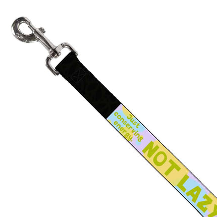 I Am Not Lazy Pet Leash - Quote Leash - Themed Leash for Dogs - wnkrs