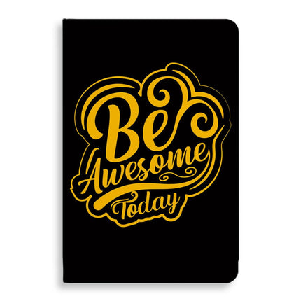 Be Awesome Today Journal - Motivational Notebook - Cute Journal - wnkrs