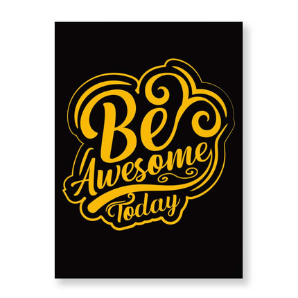 Be Awesome Today Wall Picture - Motivational Stretched Canvas - Cute Wall Art - wnkrs
