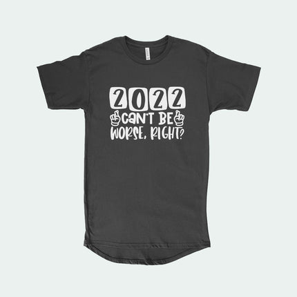 2022 Can't Be Worse Men's Long Body Urban T-Shirt - wnkrs