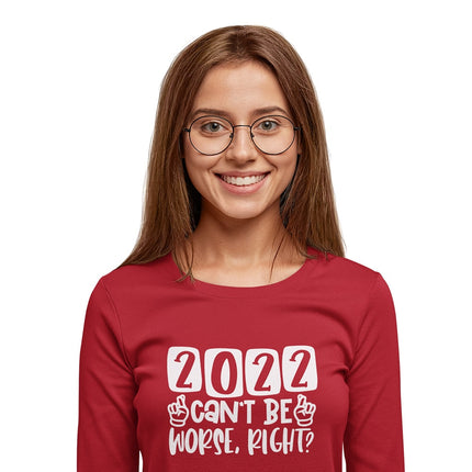2022 Can't Be Worse Unisex Jersey Long Sleeve T-Shirt - wnkrs