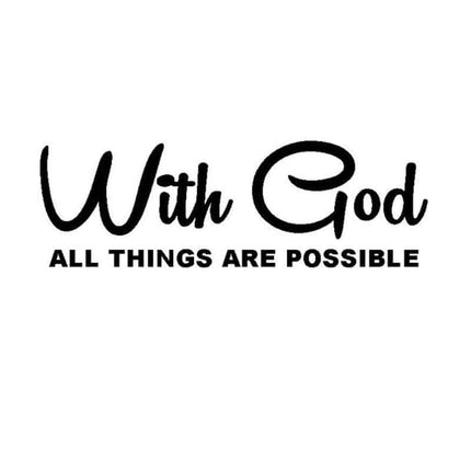 With God All Things Are Possible Car Sticker - wnkrs