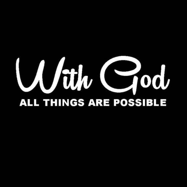 With God All Things Are Possible Car Sticker - wnkrs